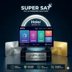 اشتراك IPTV على شاشة هاير Haier TV